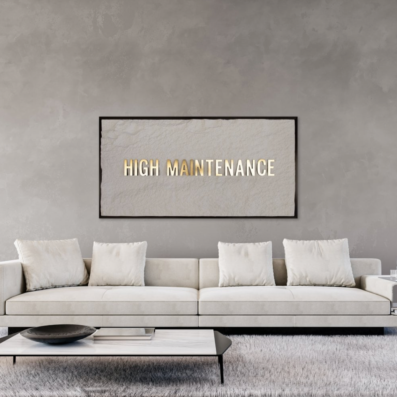 High Maintenance Large art frame